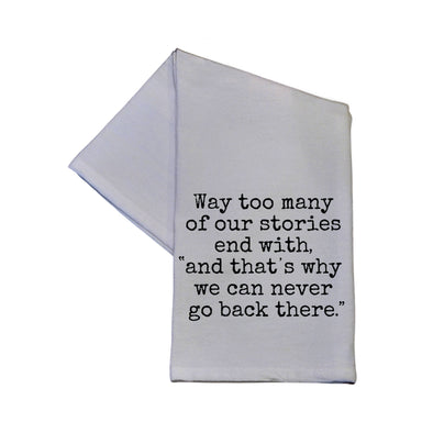 Way too many of our stories end with Tea Towel