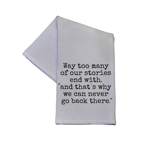 Way too many of our stories end with Tea Towel