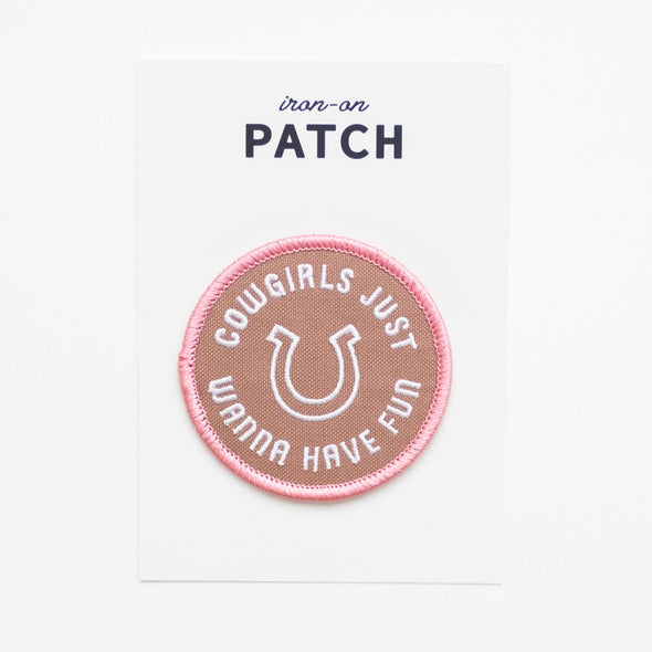 Cowgirls Just Wanna Have Fun Embroidered Iron on Patch