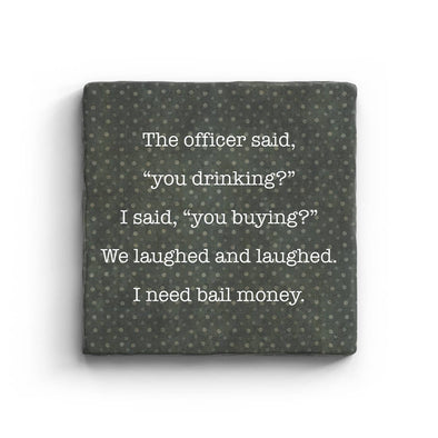 Bail Money - Marble Coaster