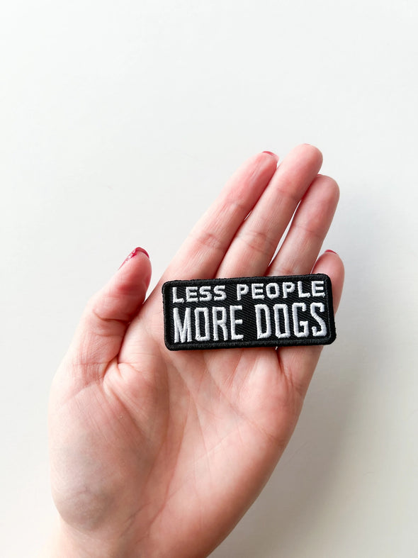 Less People More Dogs Embroidered Iron On Patch