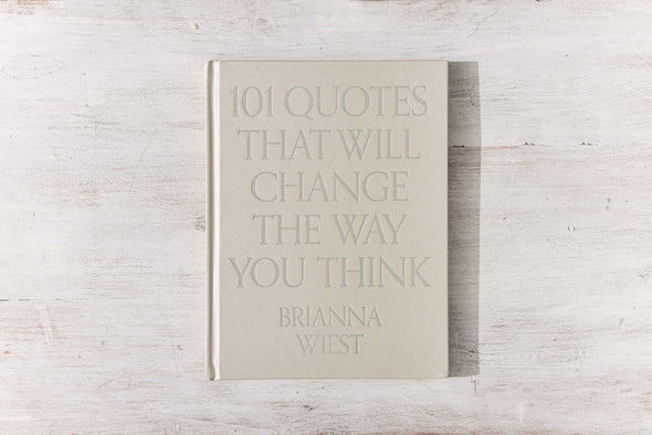 101 Quotes That Will Change The Way You Think Table Book