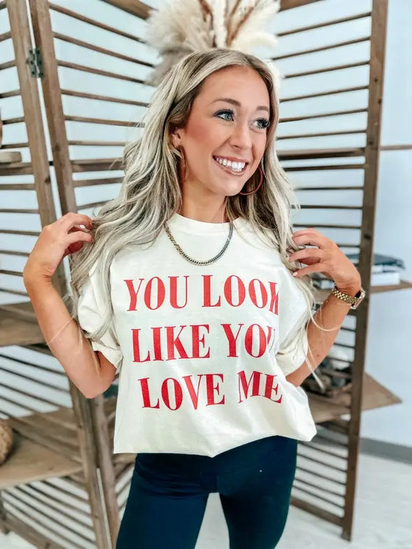 You Look Like You Love Me Ivory Graphic Tee