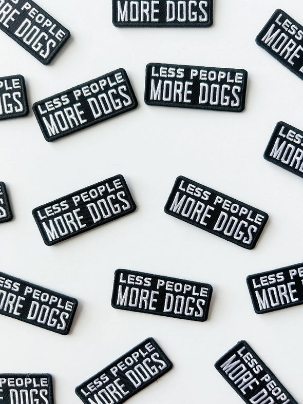 Less People More Dogs Embroidered Iron On Patch