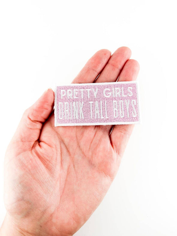 Pretty Girls Drink Tall Boys Embroidered Iron On Patch Beer