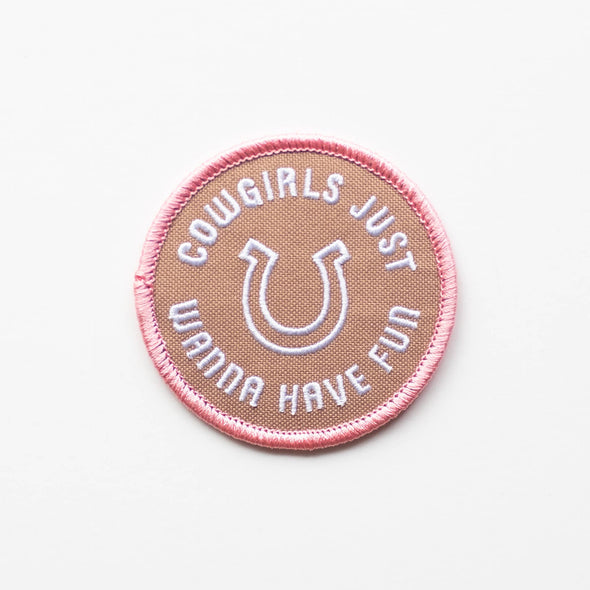 Cowgirls Just Wanna Have Fun Embroidered Iron on Patch
