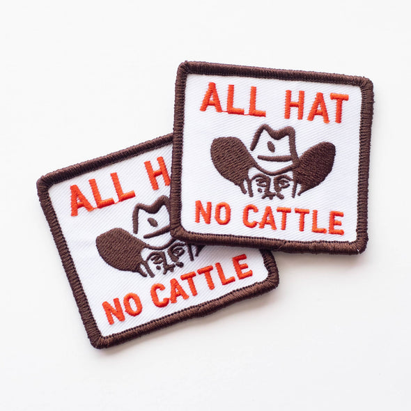 All Hat, No Cattle Embroidered Iron on Patch