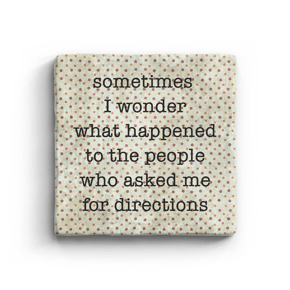 Asked for Directions - Marble Coaster