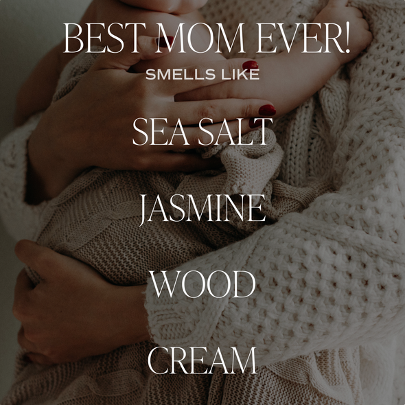 Best Mom Ever! 9 oz Soy Candle - Home Decor & Gifts