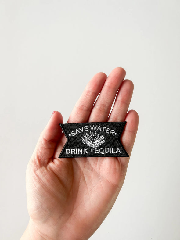 Save Water Drink Tequila Black and White Patch